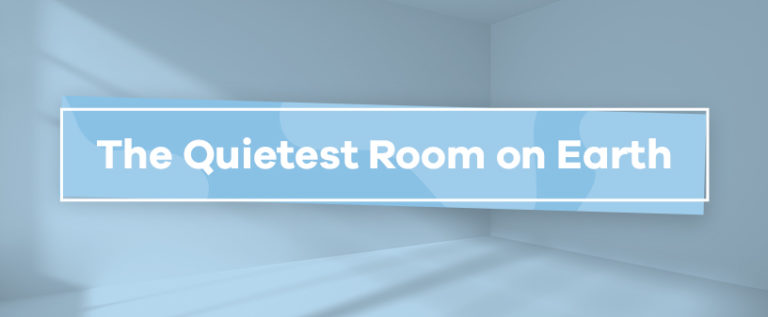 The Quietest Room on Earth - World's Quietest Room