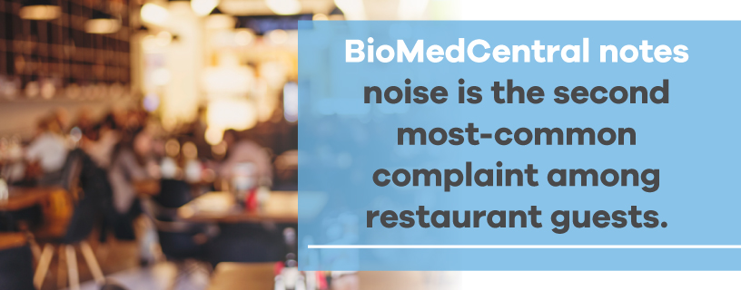 noise is second most common complaint among restaurant guests