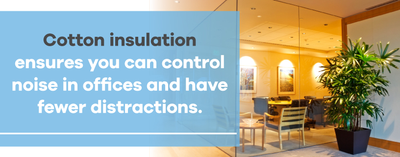 control office noise with cotton insulation