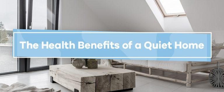 The Health Benefits of a Quiet Home | Soundproof Cow