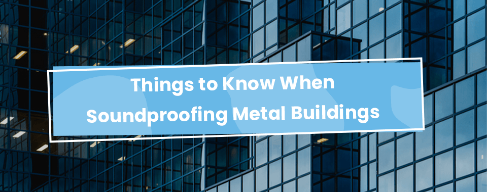 Metal Building Insulation 101 - Metal Pro Buildings