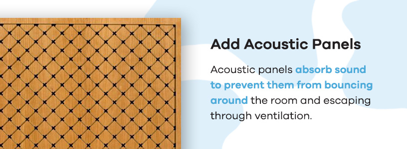 Add acoustic panels