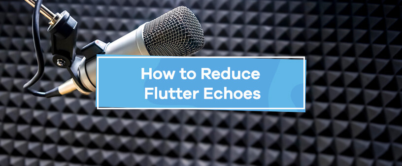 How to Reduce Flutter Echoes