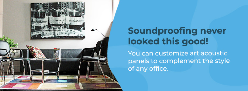 You can customize art acoustic panels to complement the style of any office. 